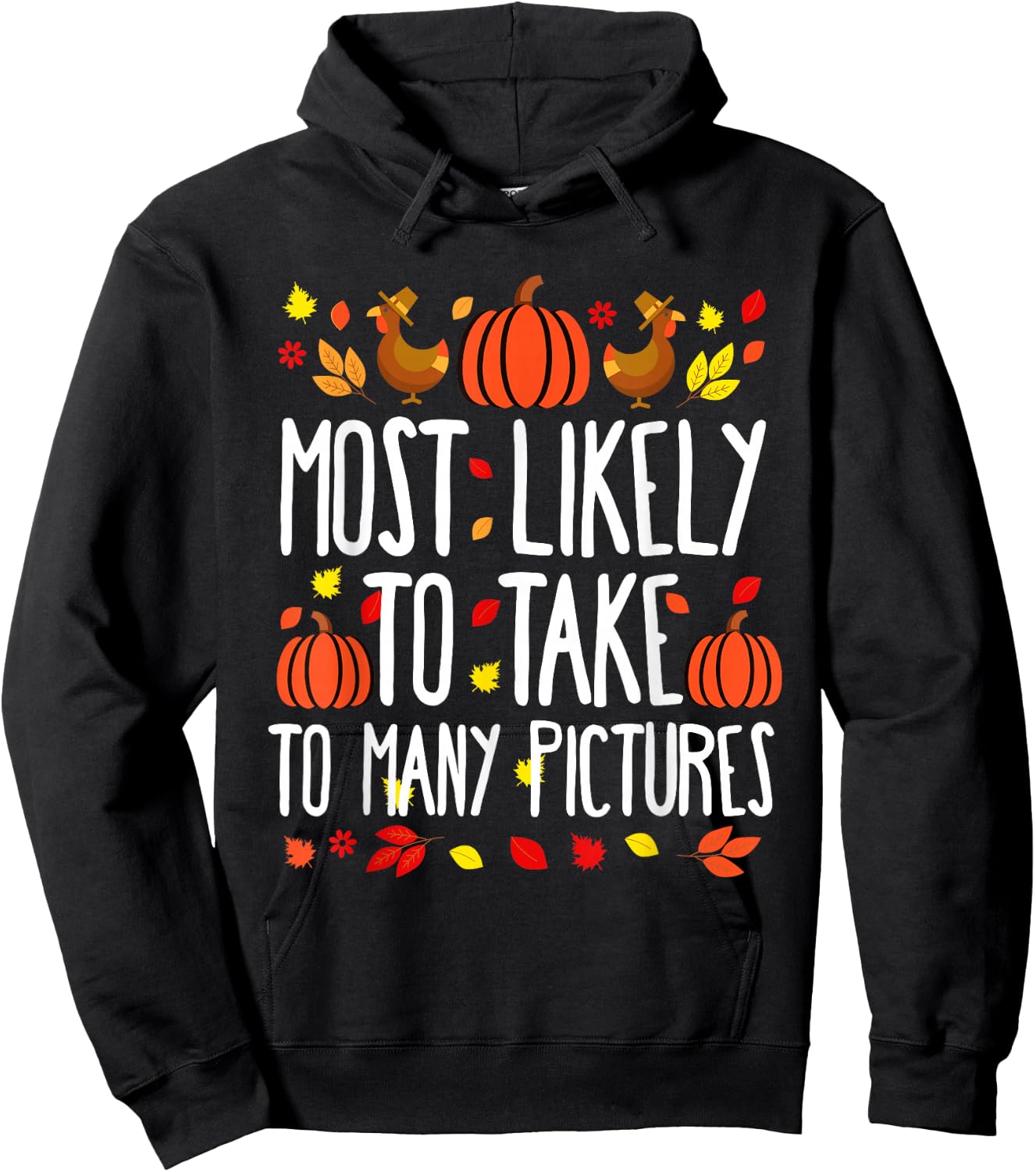 Most Likely To Take Pictures Family Matching Thanksgiving Hoodie - Hoodie | Black