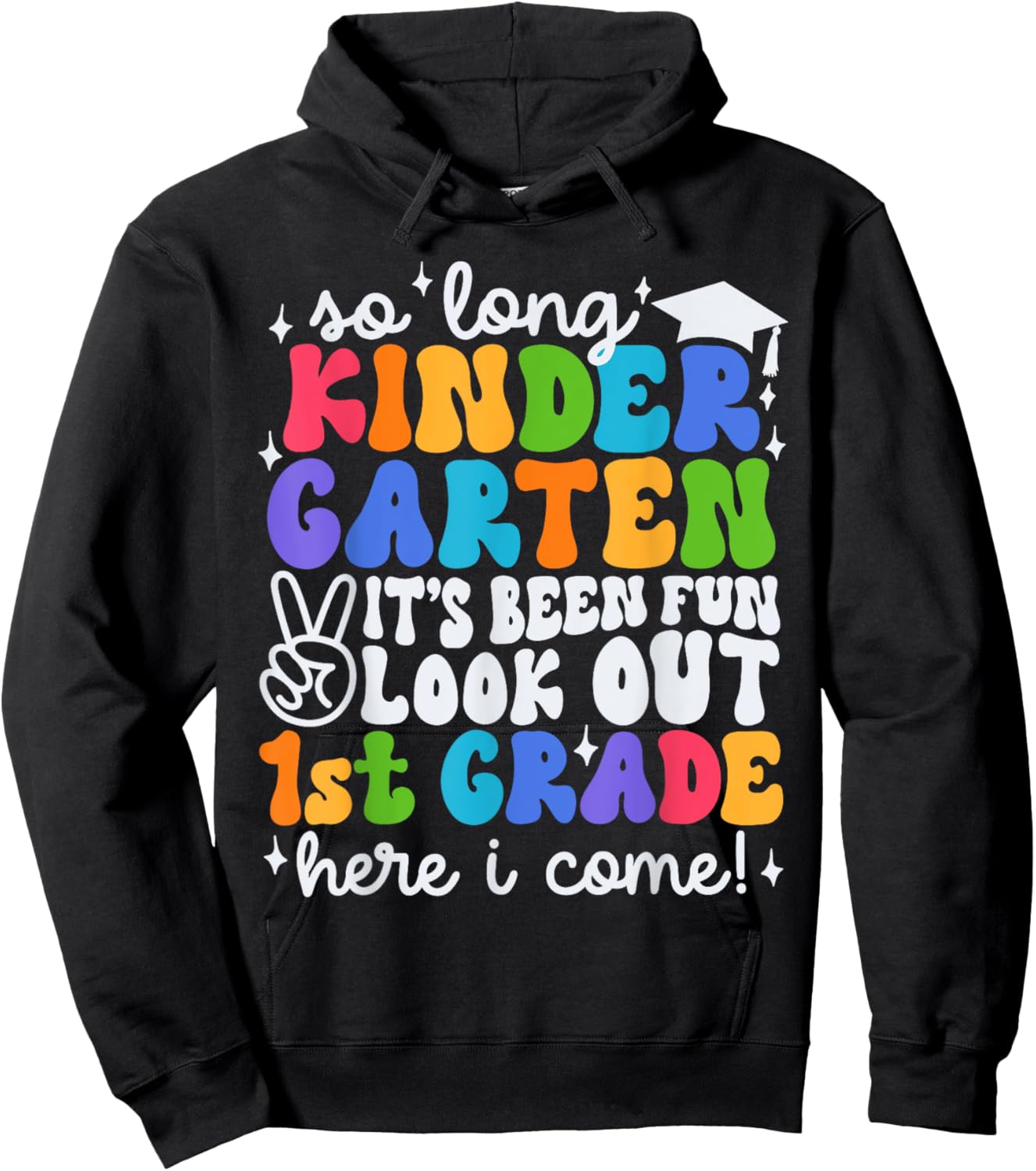 So Long Kindergarten Graduation 1st Grade Here I Come Kids Hoodie - Hoodie | Black