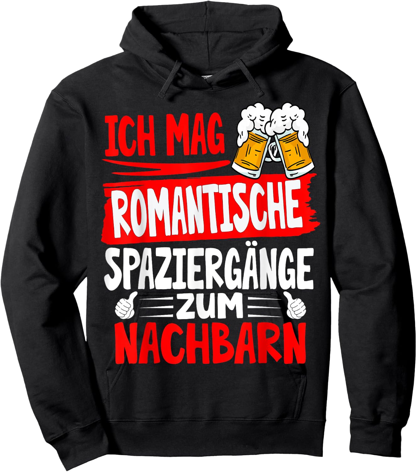 with German Text "Ich mag Romantic Walks zum Neighb, black, s Hoodie - Hoodie | Black