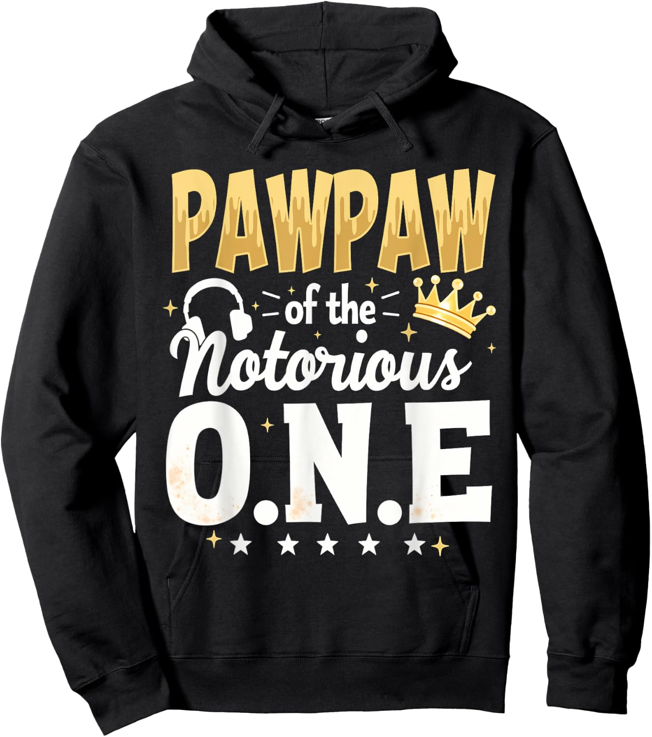 Crown 1st Birthday Grandpa Pawpaw Of Notorious One Hoodie - Hoodie | Black