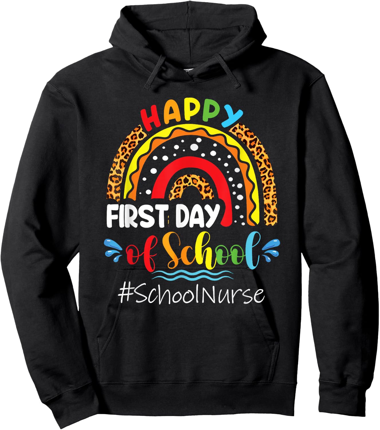 Happy First Day of School Nurse Rainbow back to school Hoodie - Hoodie | Black