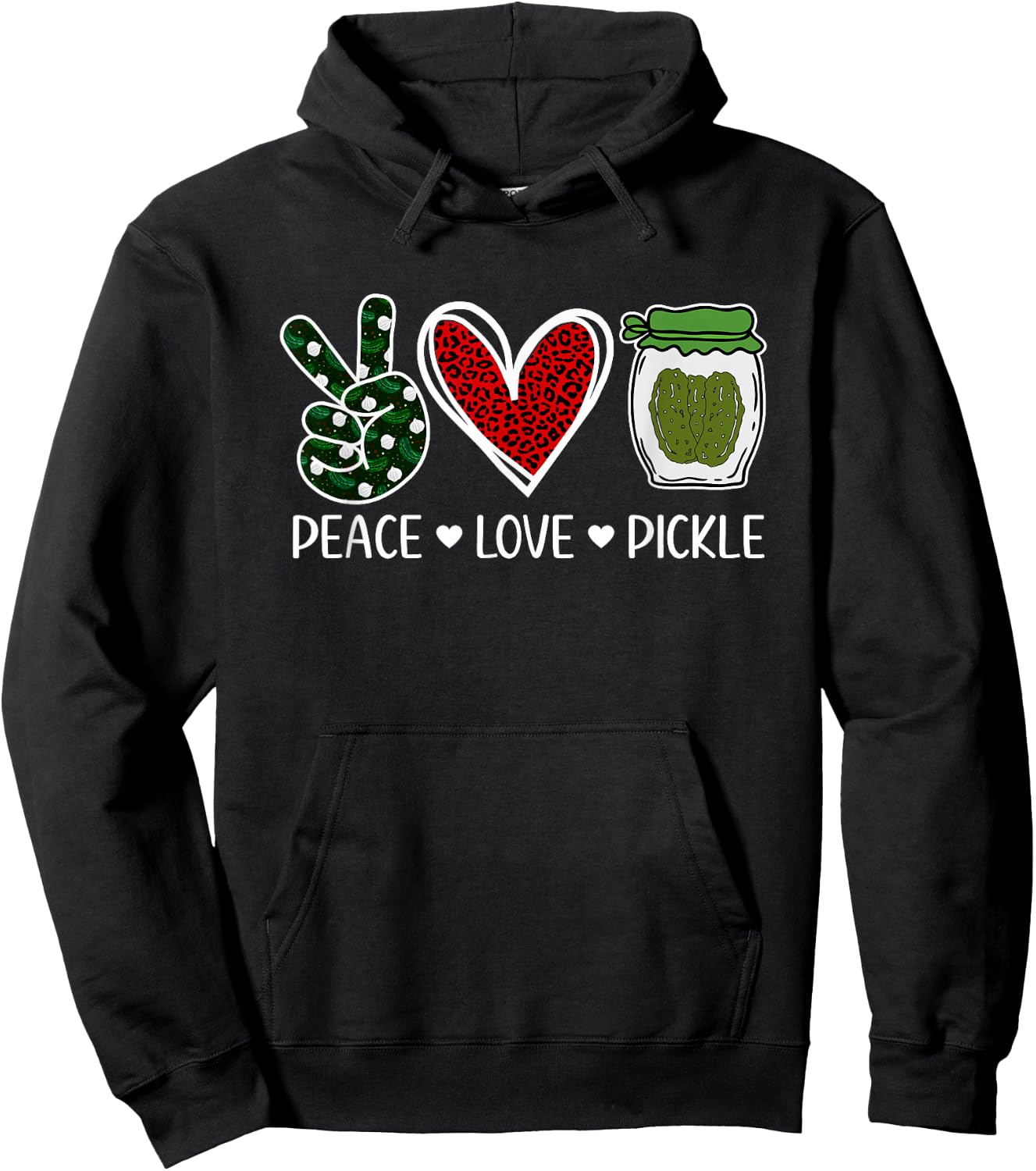 Peace Love Pickle Design For Pickle Lovers Men Women Hoodie - Hoodie | Black