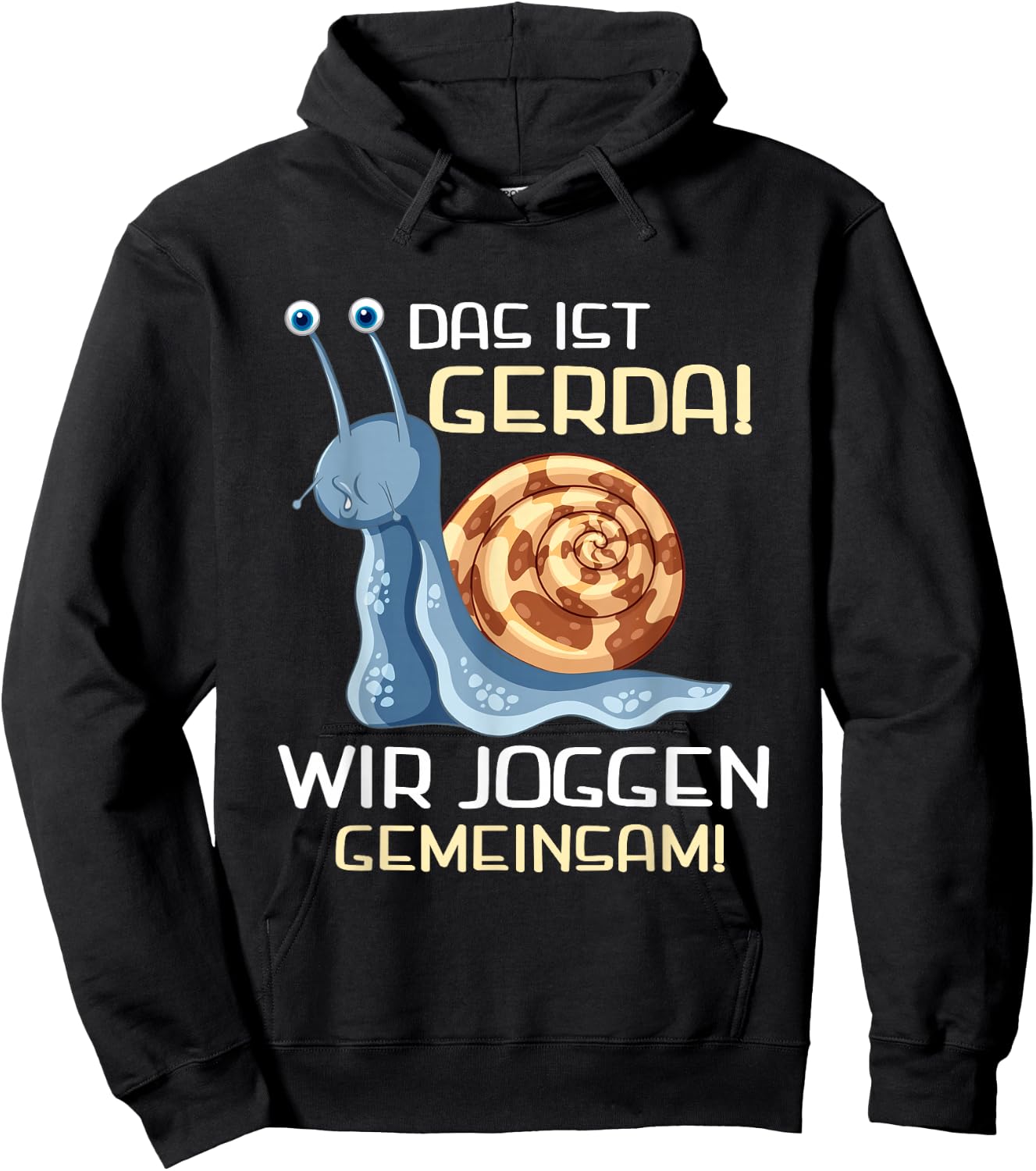 Das Ist Gerda Wir Joggen Gemeinsam Funny Snails Design , black Hoodie - Hoodie | Black