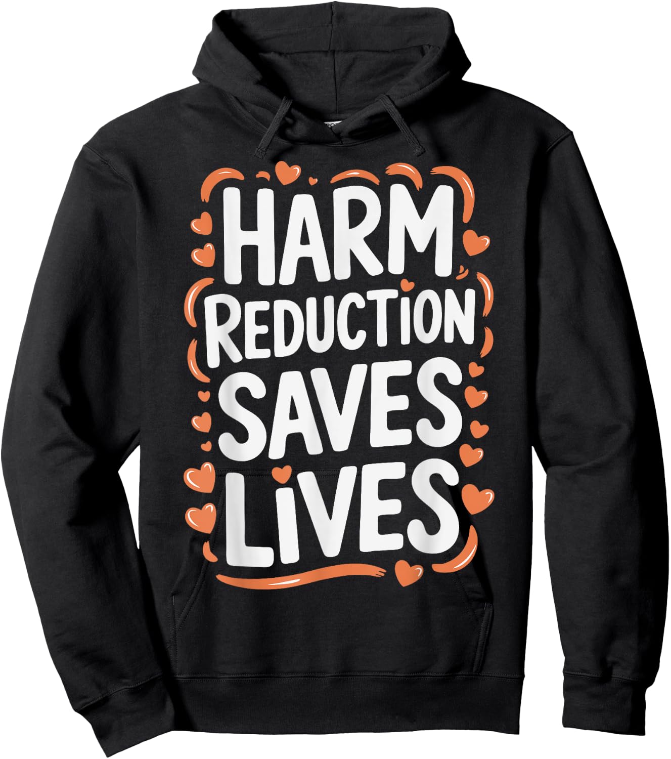 Harm Reduction Saves Lives Hoodie - Hoodie | Black