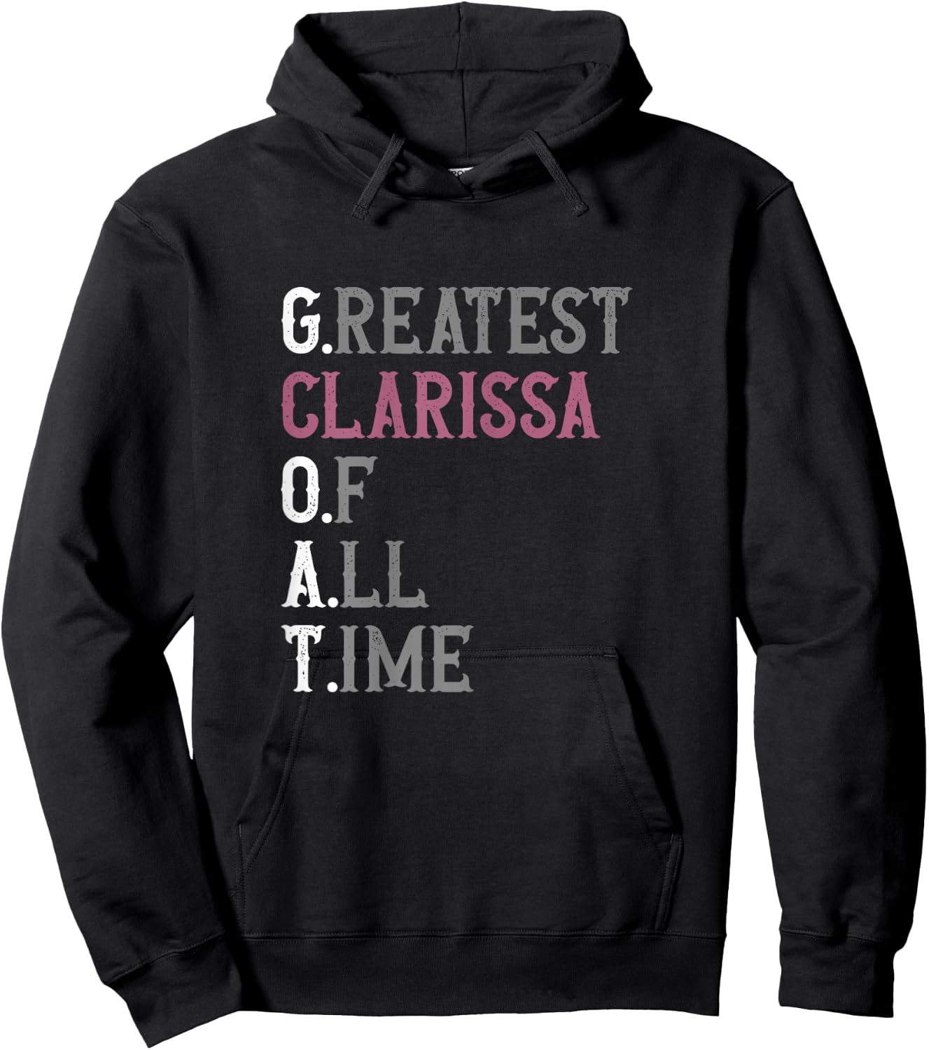 Greatest Clarissa of all time | GOAT | Clarissa Hoodie - Hoodie | Black