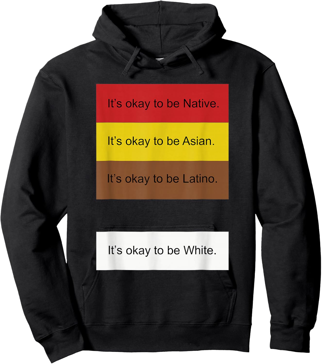 It's Okay to Be Native Asian Latino and White Funny Hoodie - Hoodie | Black