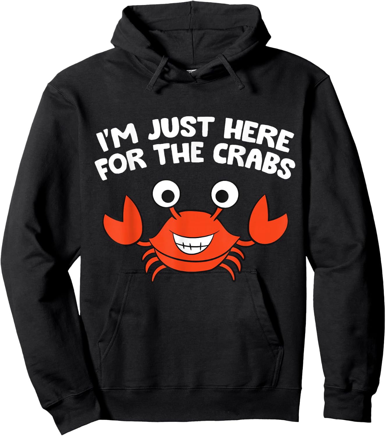 I'm Just Here For The Crabs Funny Crab Hoodie - Hoodie | Black