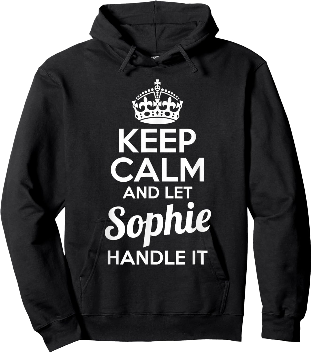 Sophie Keep Calm and Let Sophie Handle It Hoodie - Hoodie | Black