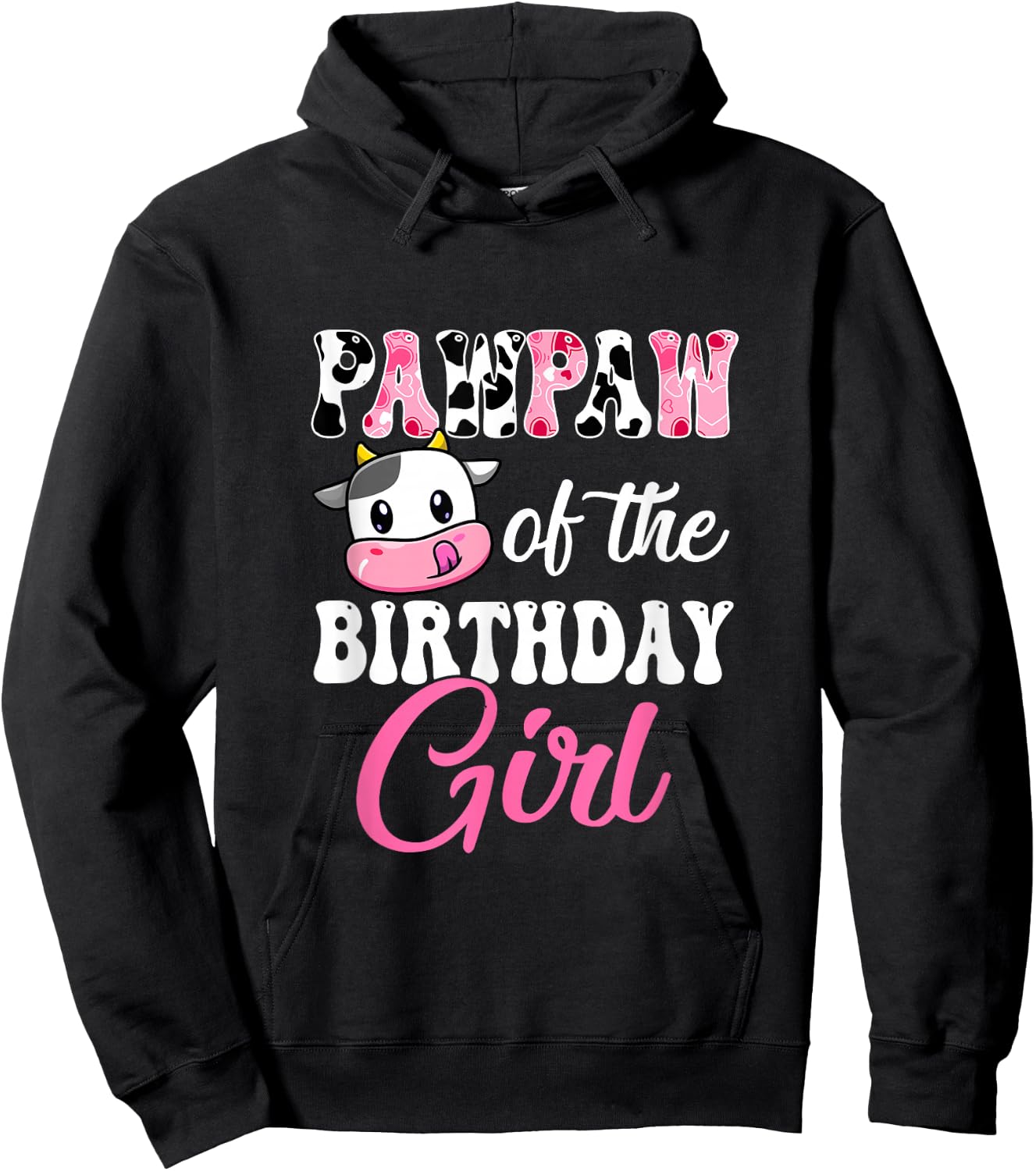 Pawpaw Of The Birthday Girl Farm Cow 1St Birthday Girl Hoodie - Hoodie | Black