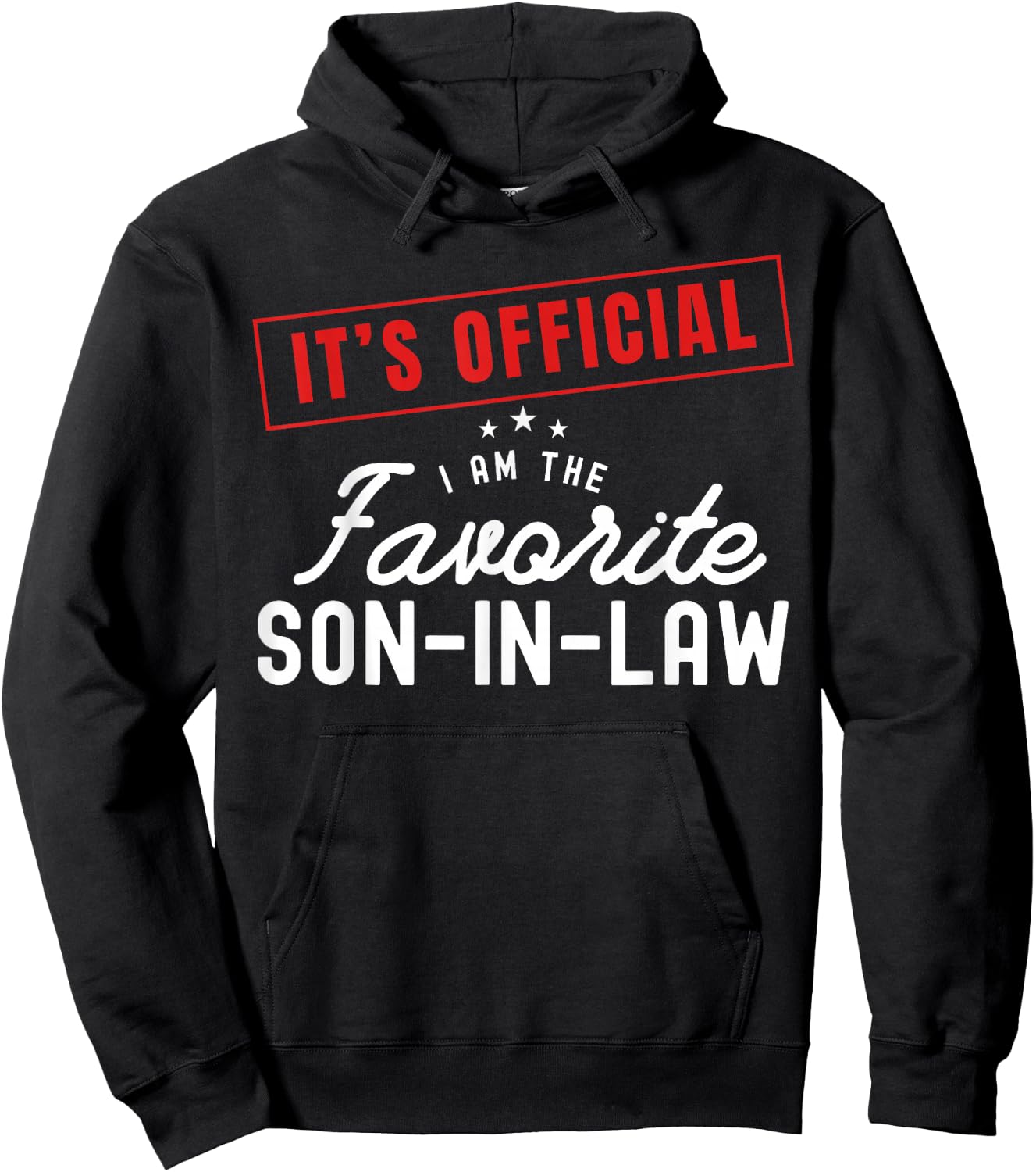 It's Official I'm The Favorite Son In Law Vintage Hoodie - Hoodie | Black