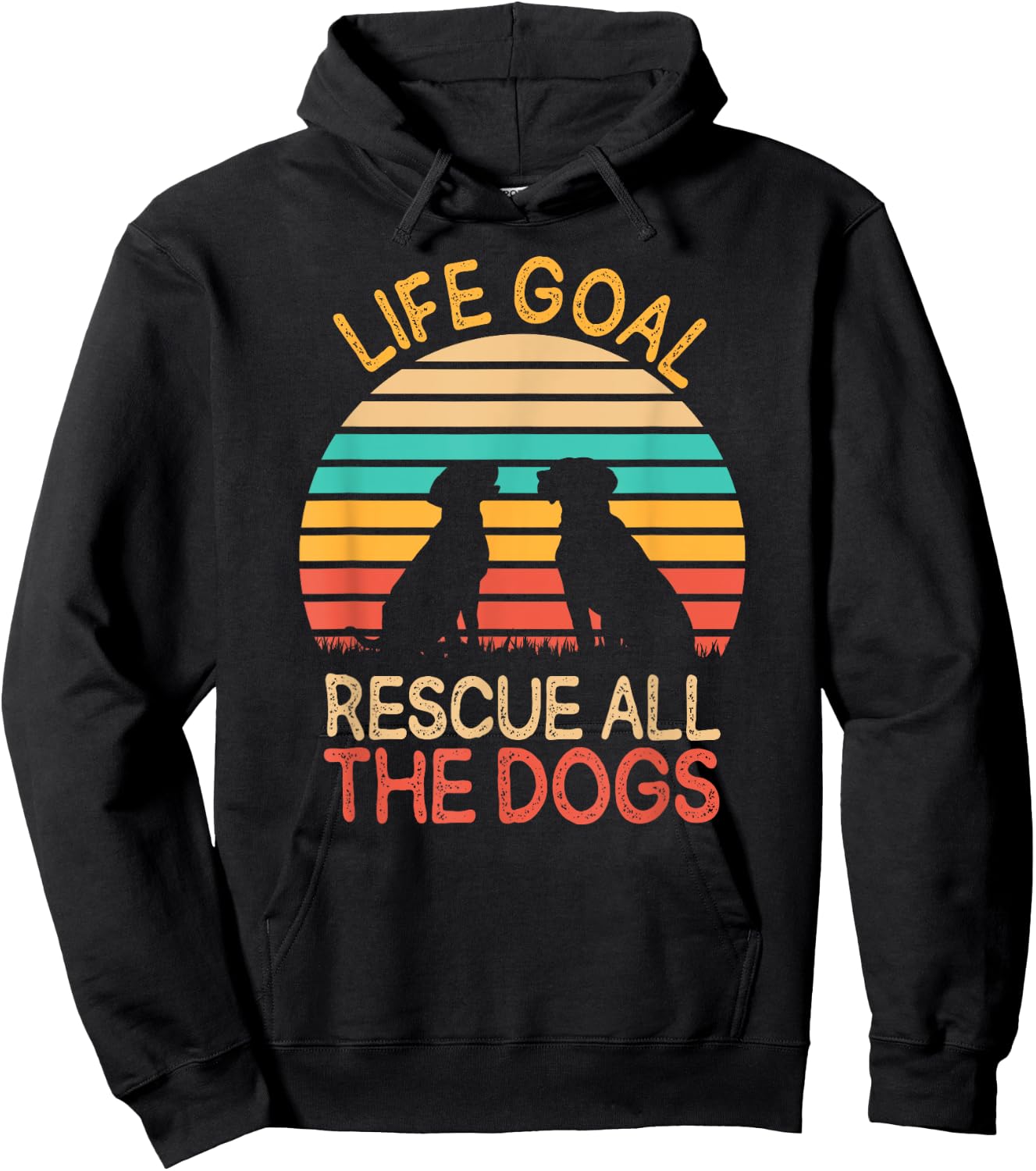 Life Goal: Rescue All The Dogs Dog Rescuing Puppy Women Hoodie - Hoodie | Black