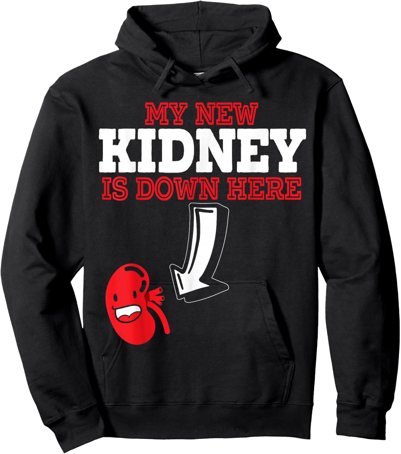 My New Kidney Is Here Transplant Survivor Organ Recipient Hoodie - Hoodie | Black