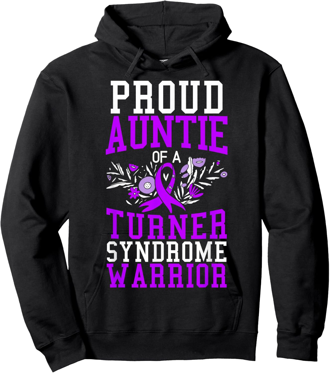 Proud Auntie Of A Turner Syndrome Warrior Support Squad Hoodie - Hoodie | Black