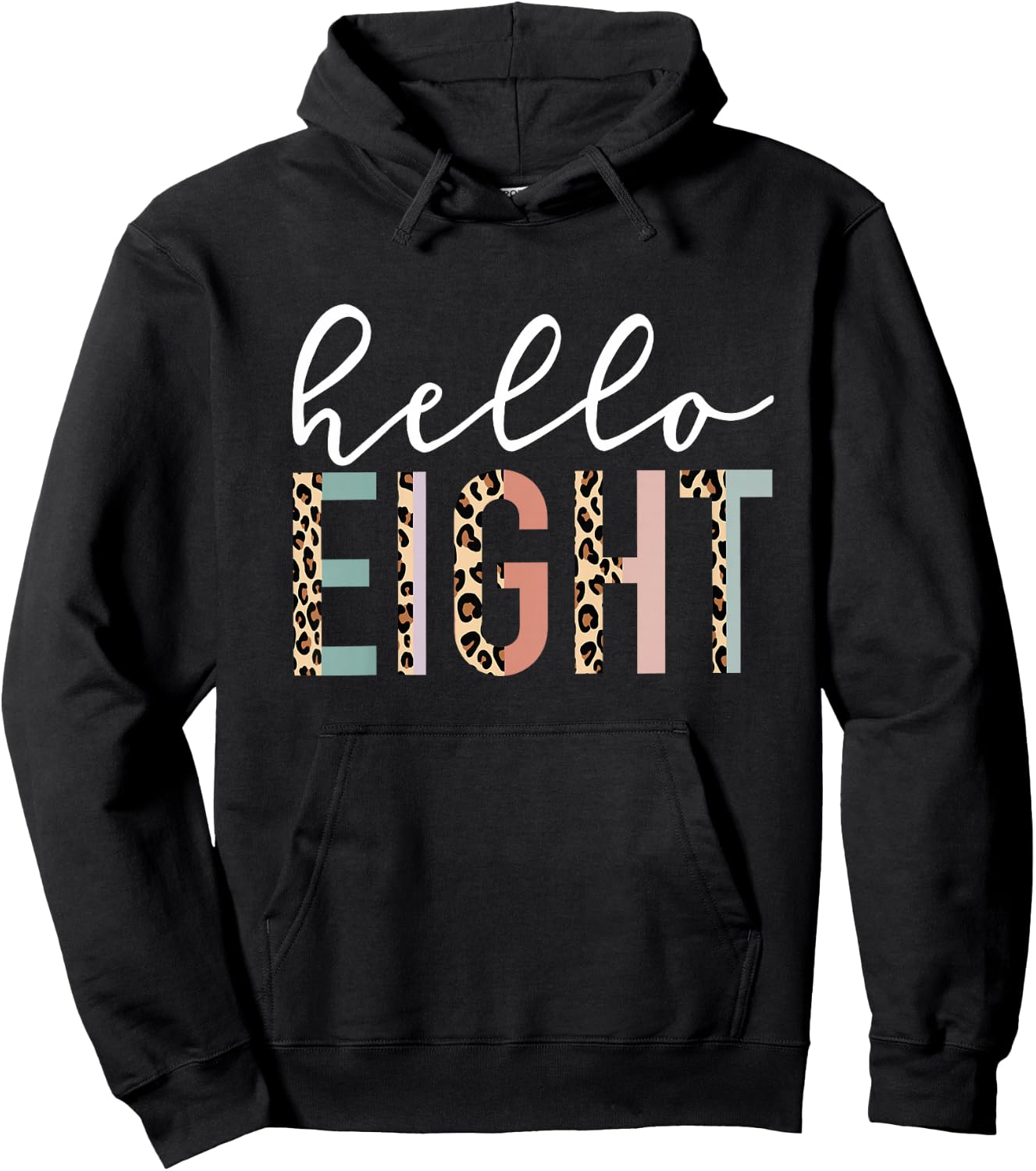 Kids Hello Eight 8-Year-Old 8th Birthday Girl Leopard Print Hoodie - Hoodie | Black