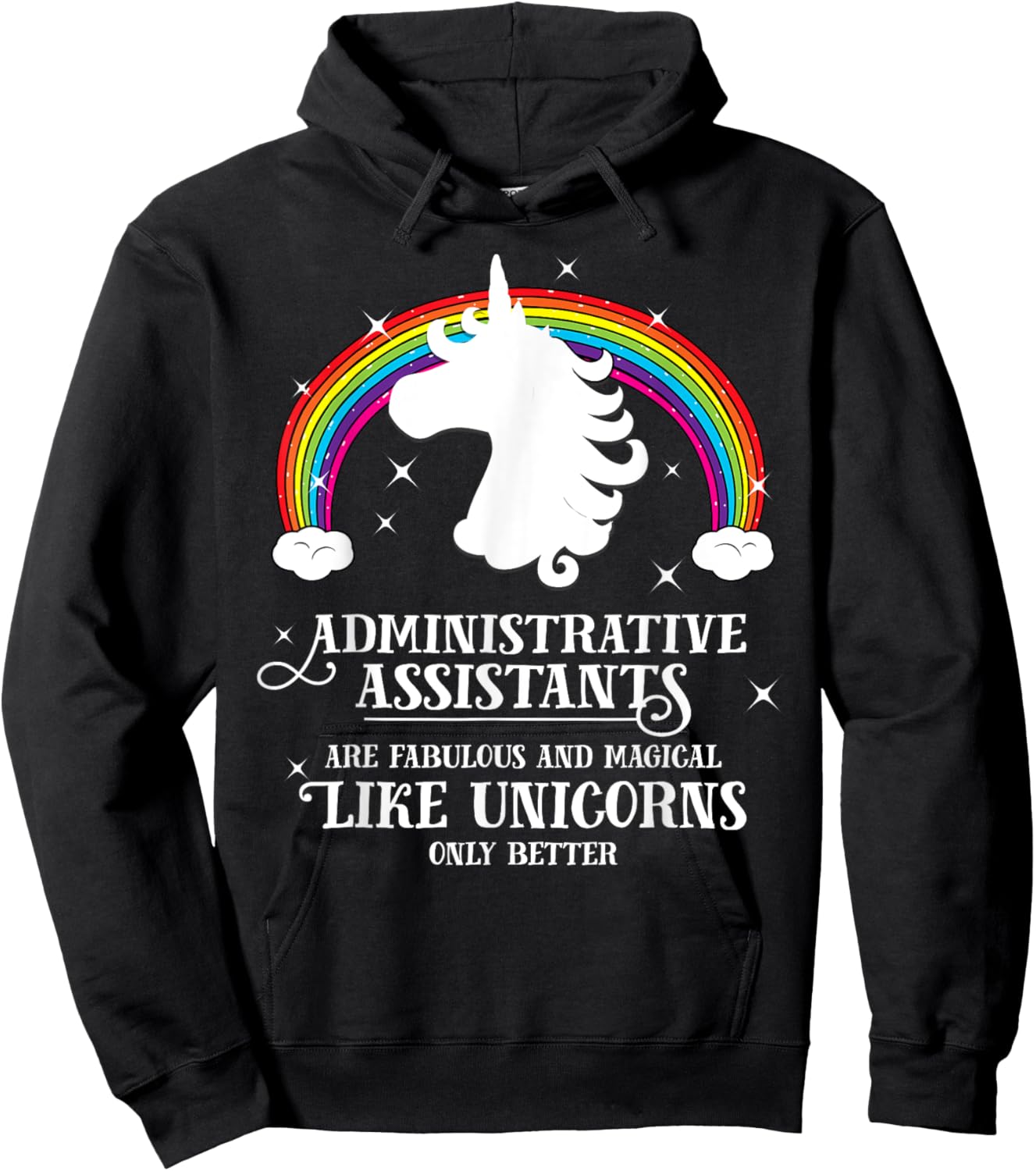 Administrative Assistants Fabulous Like Unicorns T Shirt Hoodie - Hoodie | Black