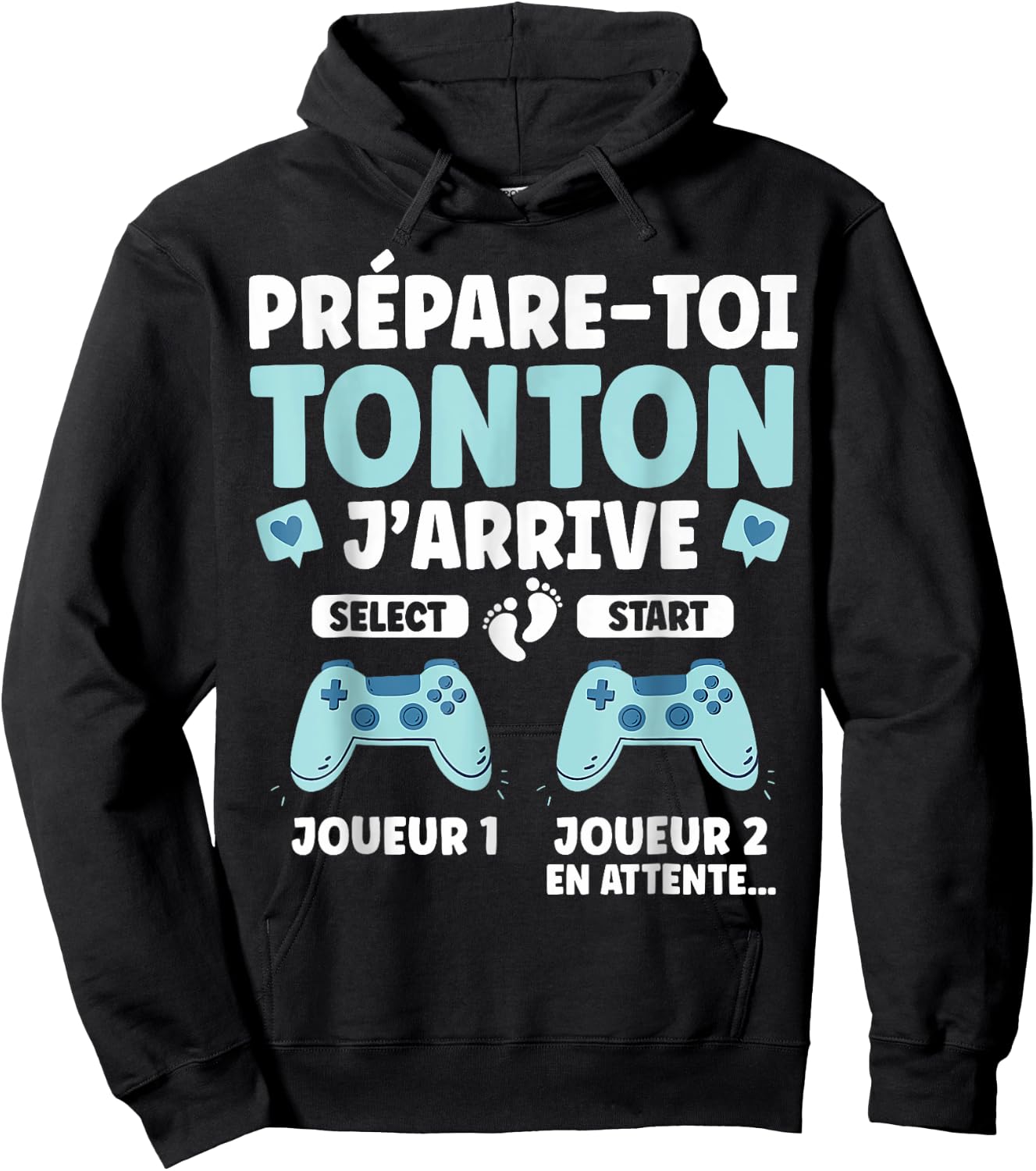 Male Gamer Announcement Pregnancy Prepare Toi Tonton J'arrive , Black, S Hoodie - Hoodie | Black
