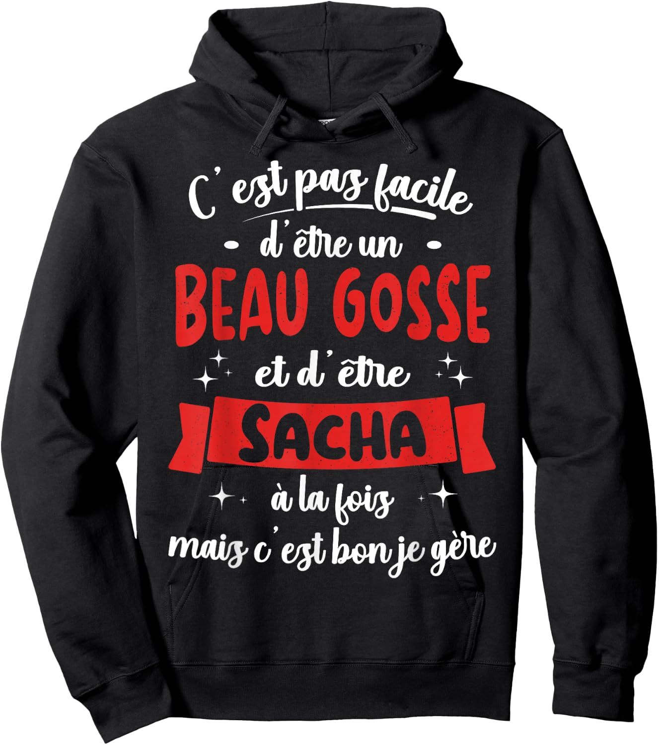 Sacha Gift Humour Birthday Beau Gosse , Black, S Hoodie - Hoodie | Black