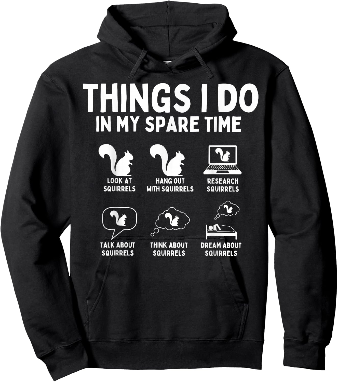 Things I Do In My Spare Time Funny Squirrel Animal Lover Hoodie - Hoodie | Black