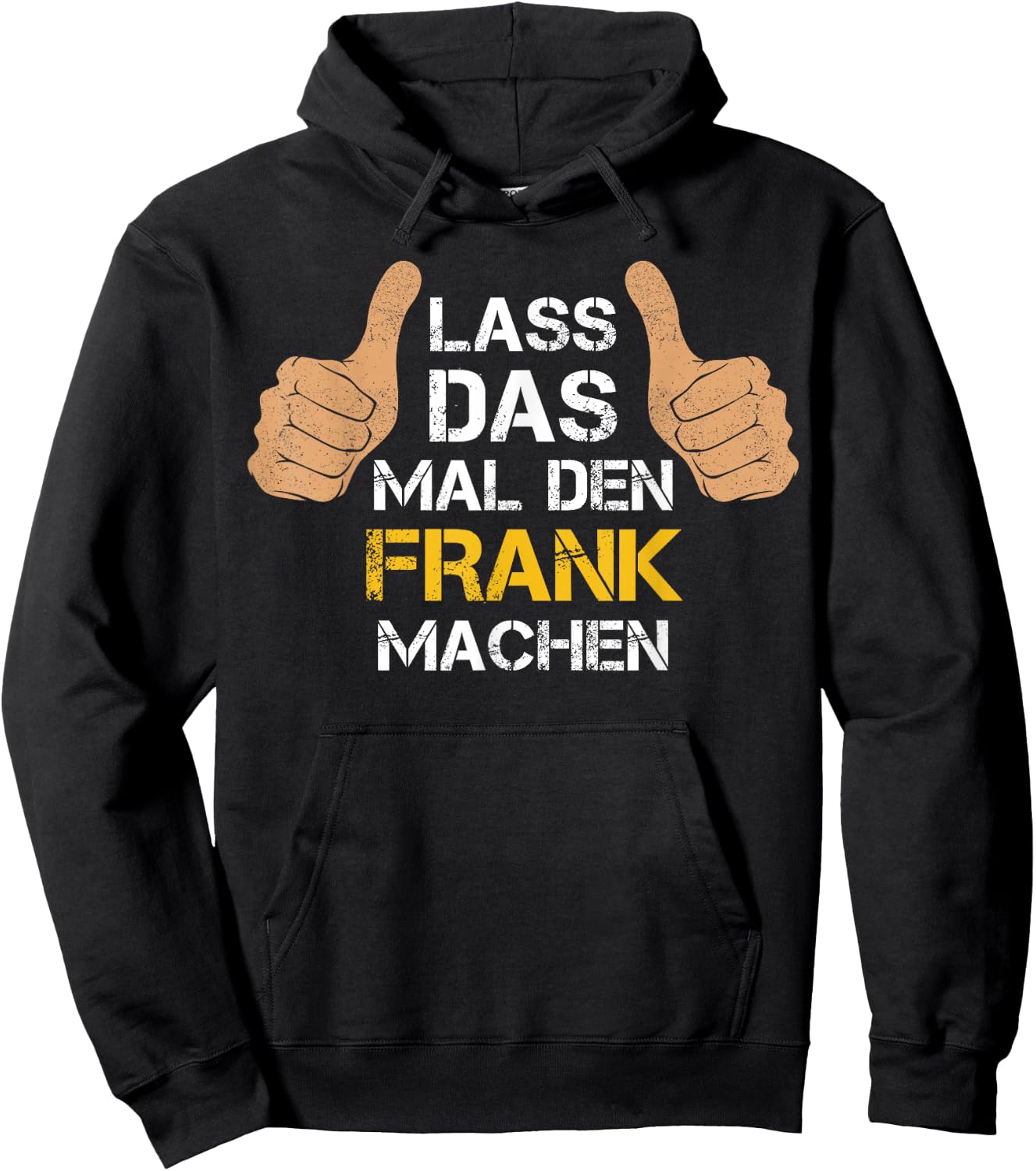 Vorname Frank - Lass das mal den Frank machen Hoodie - Hoodie | Black