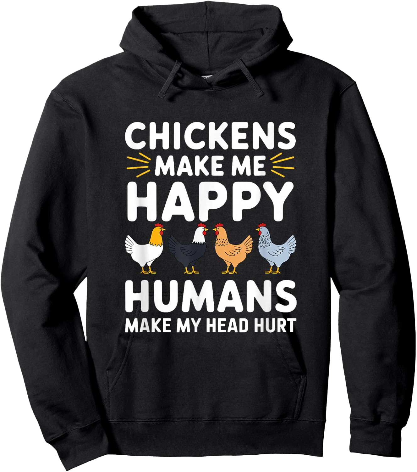 Funny Chicken Owner Lover Chickens Make Me Happy Farm Life Hoodie - Hoodie | Black