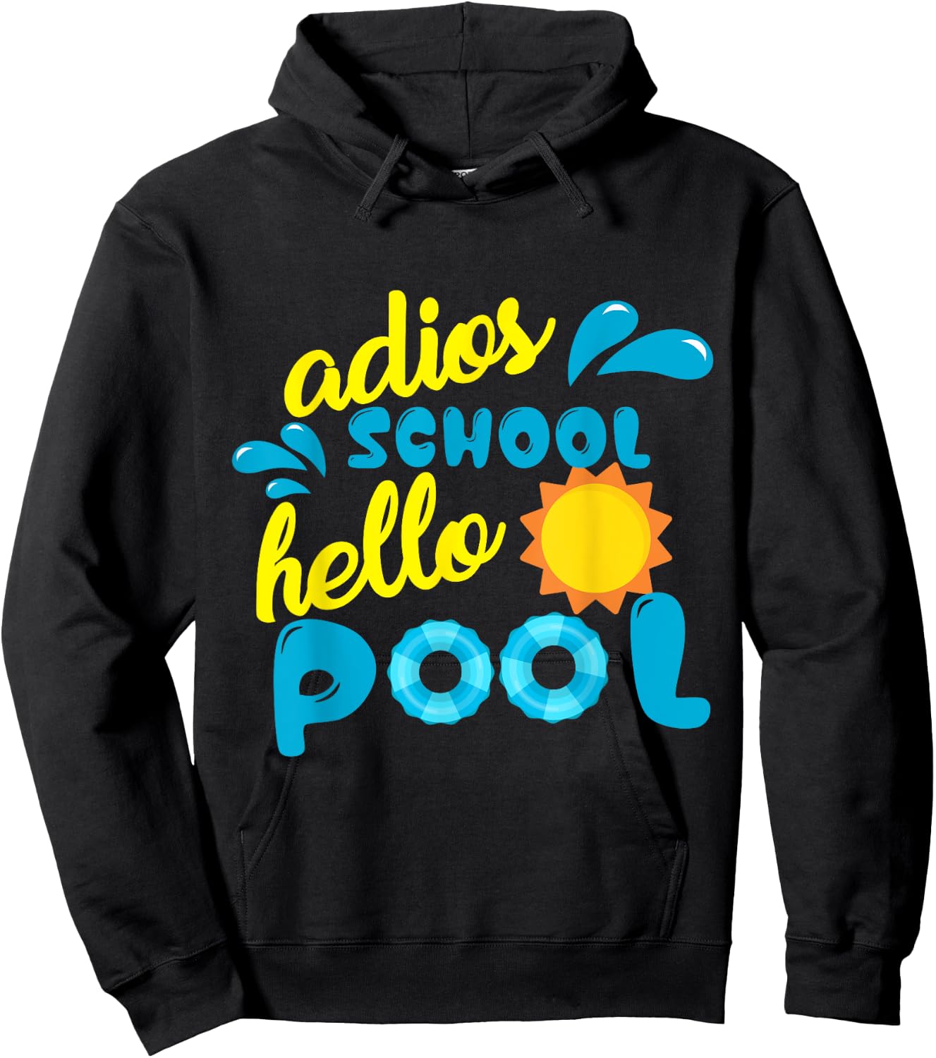 Adios School Hello Pool Gift Teachers Year End Party Women Girls Kids Hoodie - Hoodie | Black