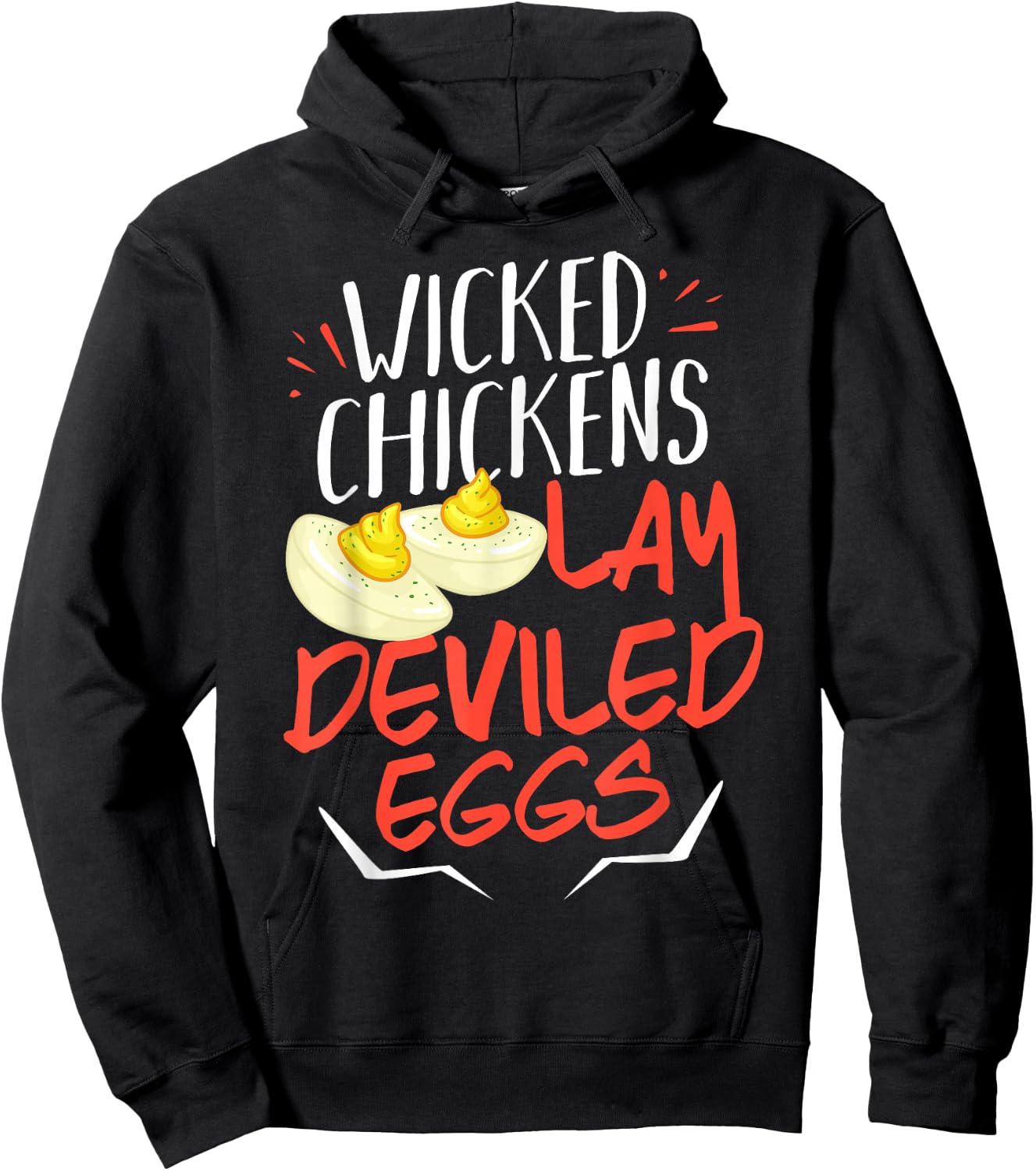 Wicked Chickens Lay Deviled Eggs Gift Hoodie - Hoodie | Black