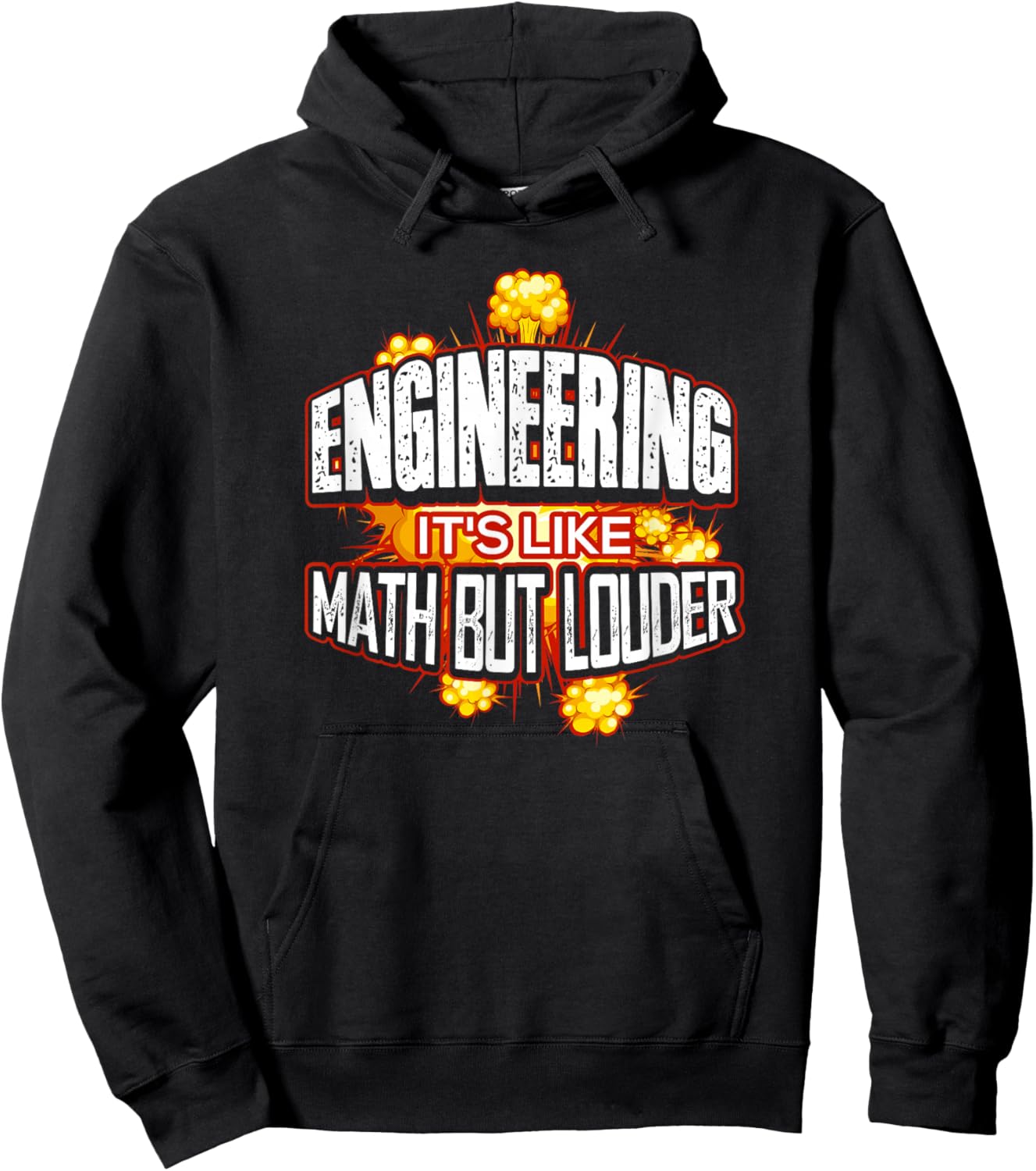 Engineering It's Like Math But Louder Hoodie - Hoodie | Black