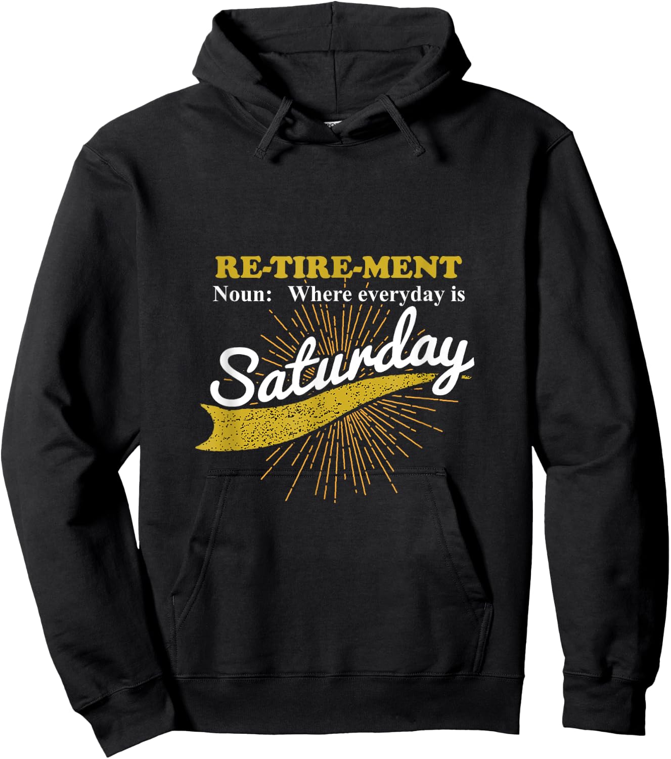 Everyday Is Saturday Funny Retirement Retired Grandpa gift Hoodie - Hoodie | Black