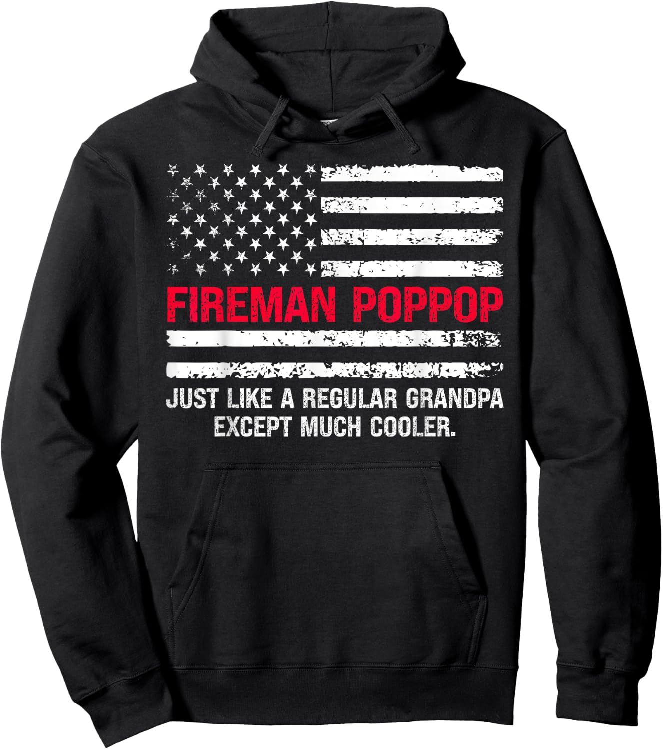 Fireman Pop Pop USA Flag Proud Firefighter Grandfather Cool Hoodie - Hoodie | Black
