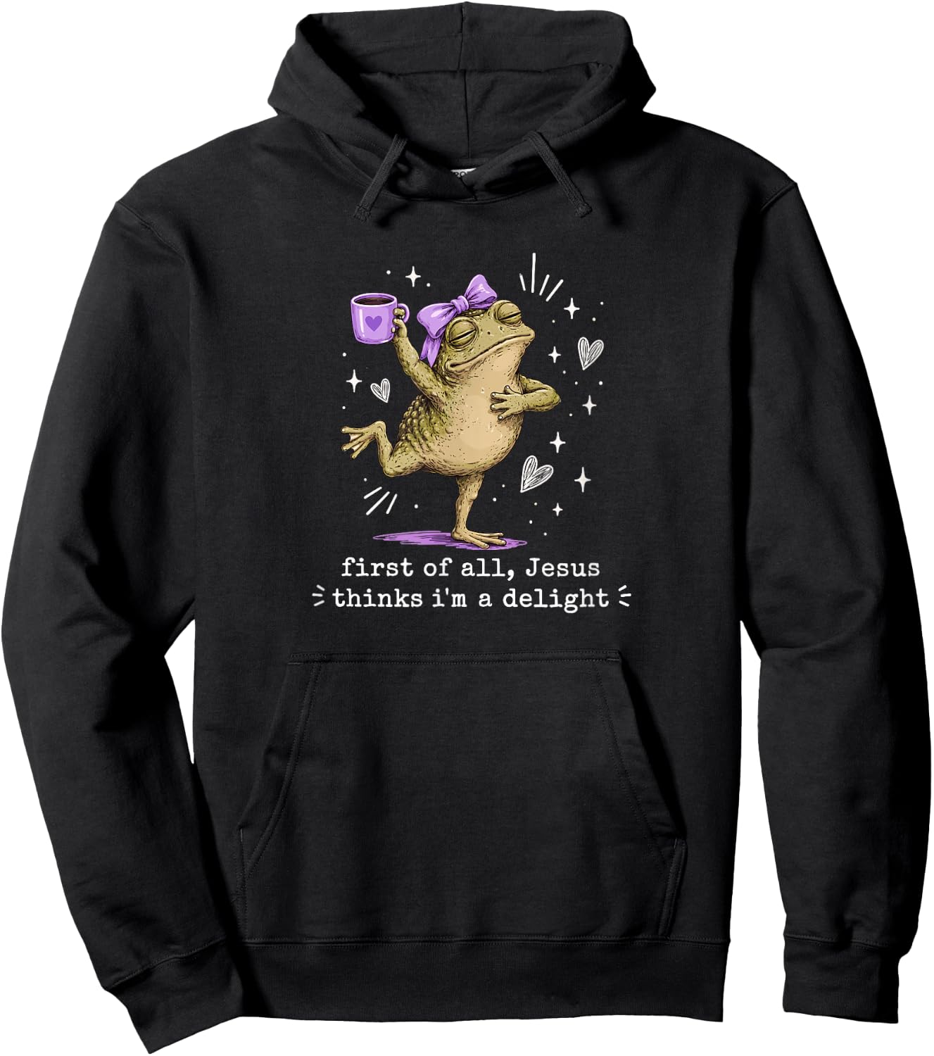 First of All Jesus Thinks I'm A Delight Cute Bow Toad Frog Hoodie - Hoodie | Black