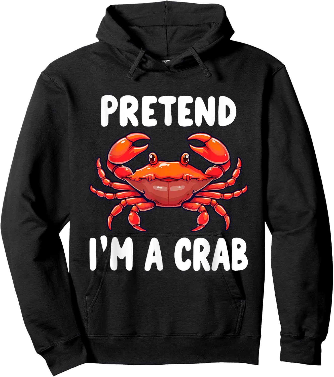 Pretend I'm A Crab Costume Hoodie - Hoodie | Black