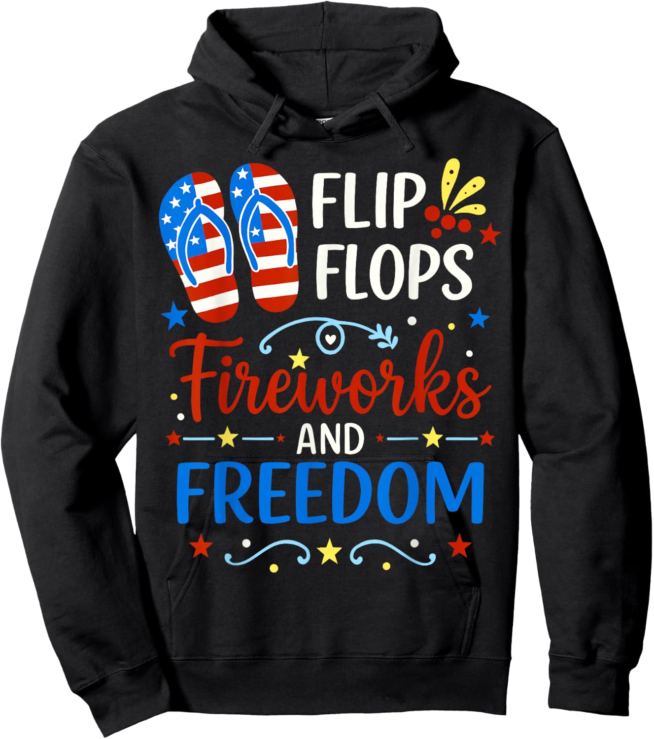 Flip Flops Fireworks And Freedom 4th of July American Flag Hoodie - Hoodie | Black