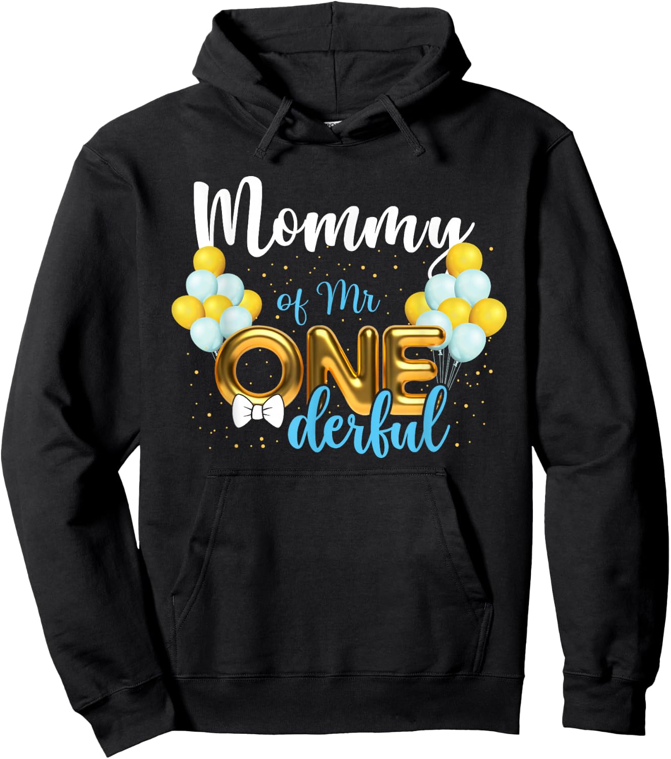 Mommy of Mr Onederful 1st Birthday First One-Derful Hoodie - Hoodie | Black