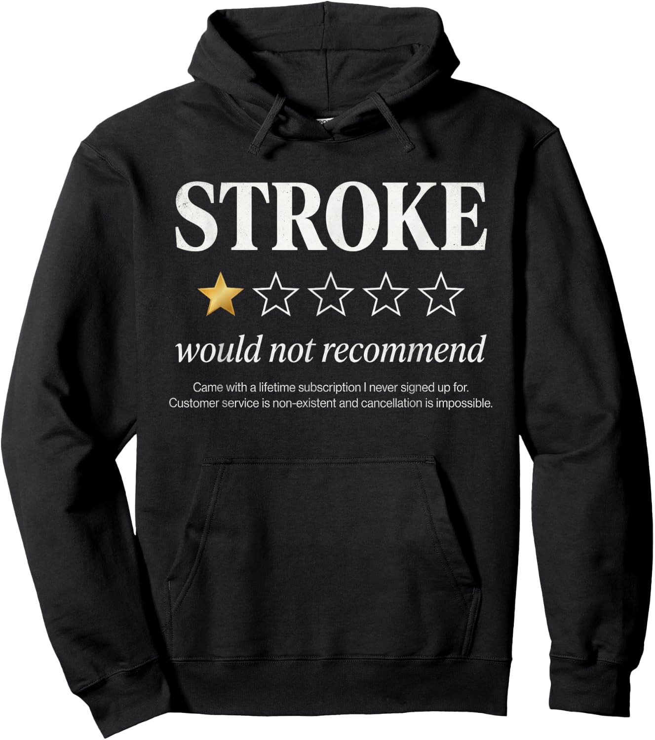 Funny Stroke Survivor Stroke Would Not Recommend Hoodie - Hoodie | Black