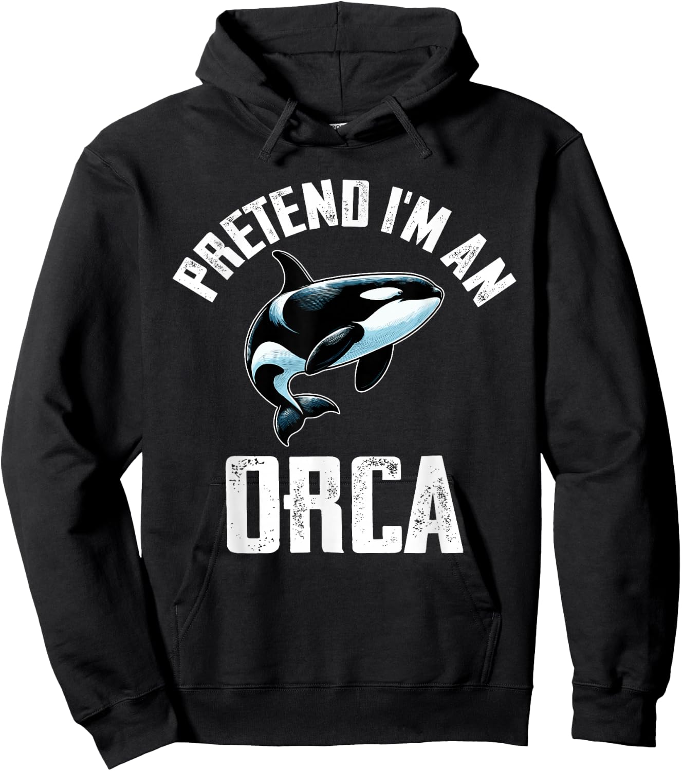 Pretend I Am An Orca Costume Orcas Funny Halloween Hoodie - Hoodie | Black