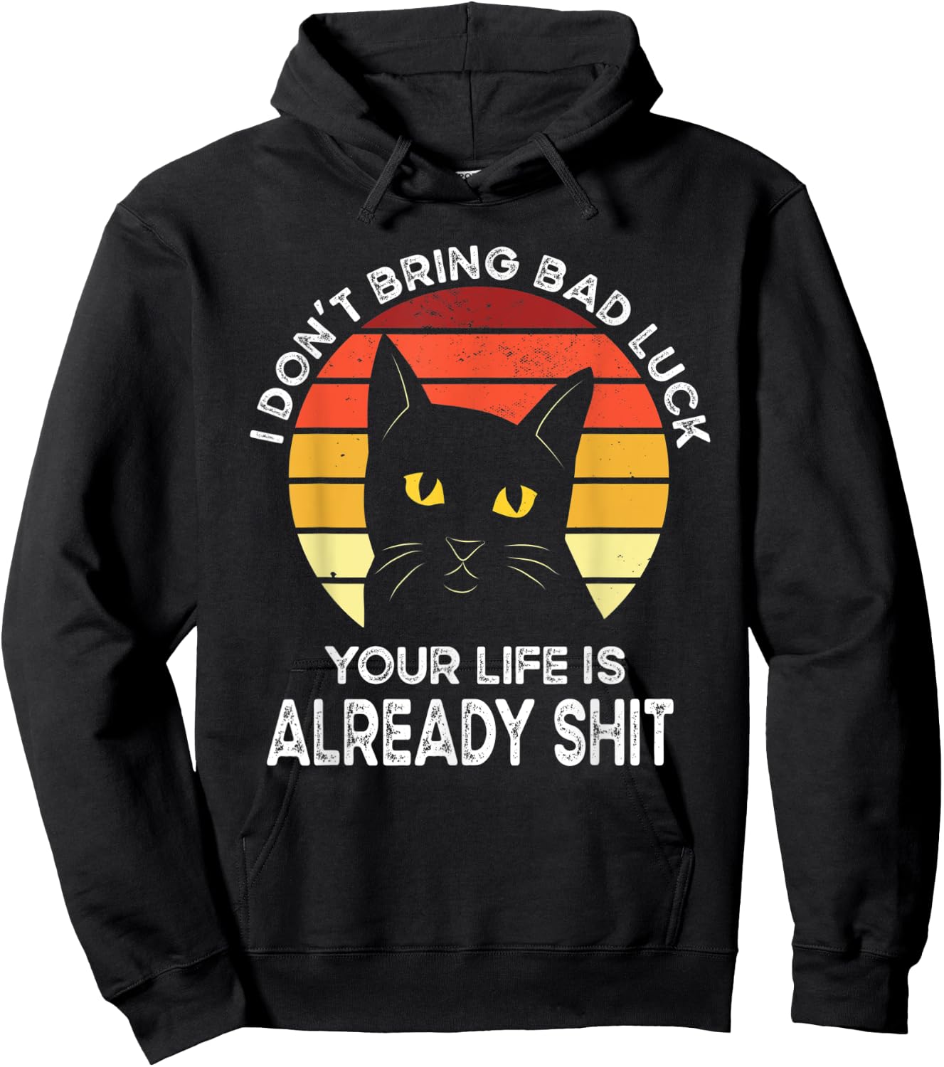 Funny Black Cat Bring Bad Luck Humor Shirts Black Cat Meme Hoodie - Hoodie | Black
