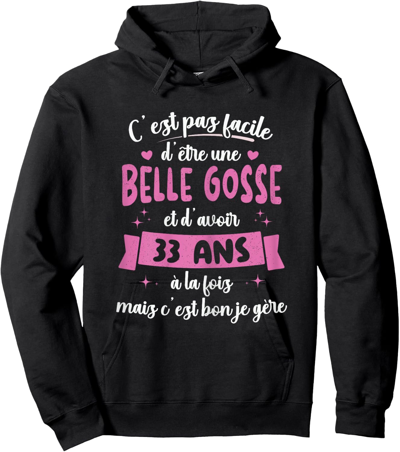 33 Years Birthday Gift Woman Belle Gosse Gift , Black, Female X-Small Hoodie - Hoodie | Black