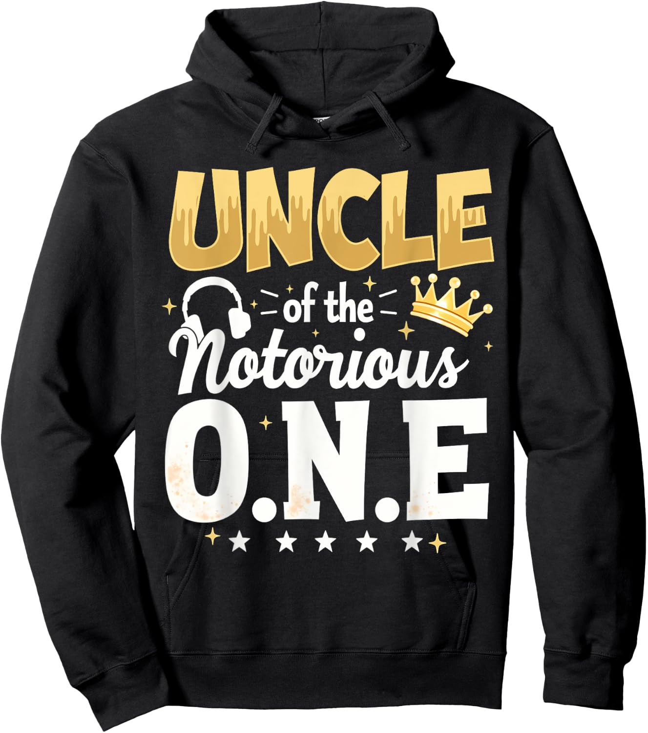 Crown 1st Birthday Uncle Of Notorious One Hoodie - Hoodie | Black