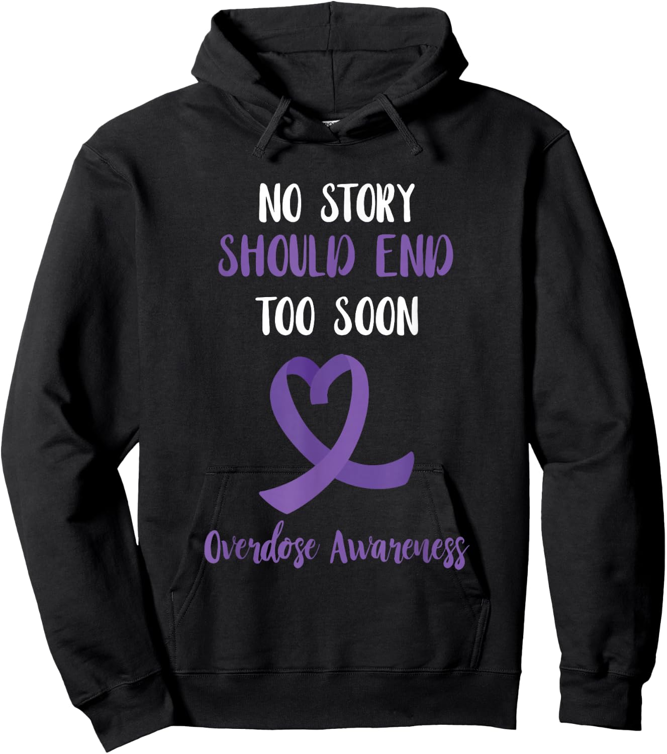 Overdose Awareness No Story Should End Purple Ribbon Hoodie - Hoodie | Black