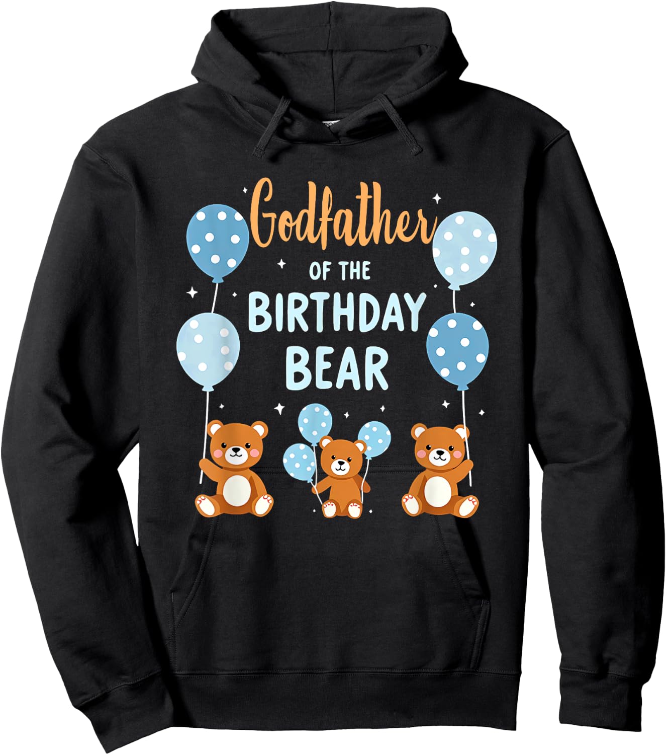 Birthday Bear Daddy Godfather Of The Birthday Boy Hoodie - Hoodie | Black