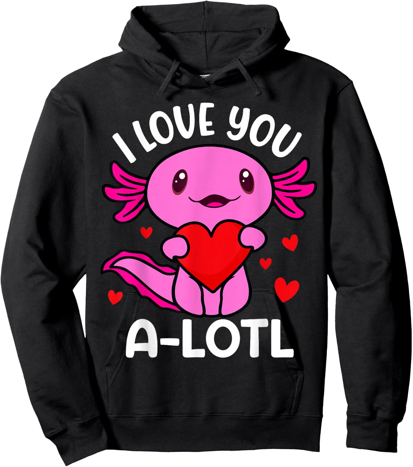 Valentines Day I Love You Alotl Axolotl Toddler Boys Kids Hoodie - Hoodie | Black