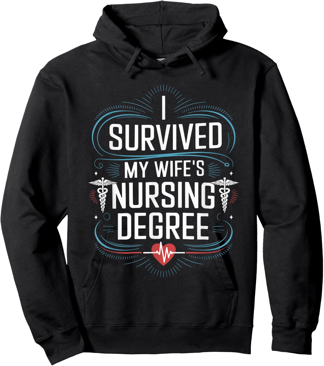 Nursing Graduation I Survived My Wife'S Nursing Degree Hoodie - Hoodie | Black