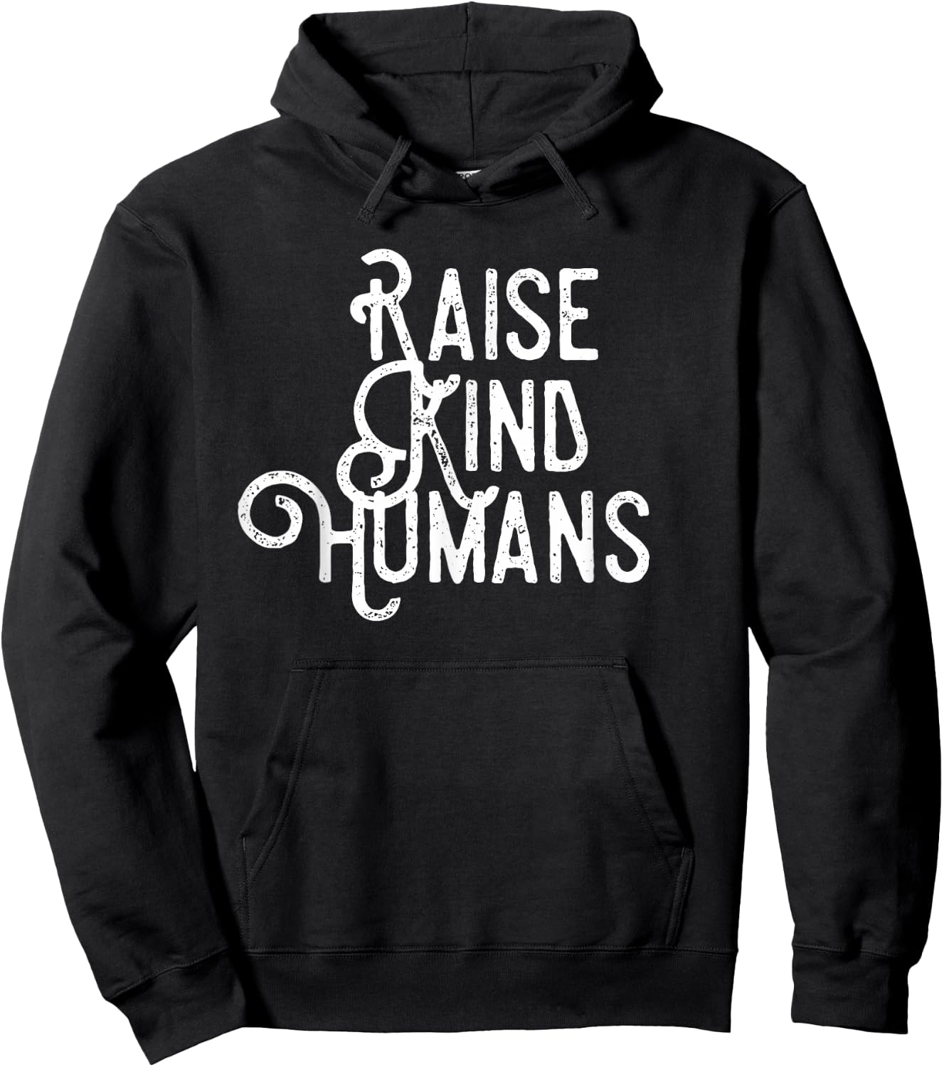 Raise Kind Humans Kindness Love & Gratitude For Parents Hoodie - Hoodie | Black