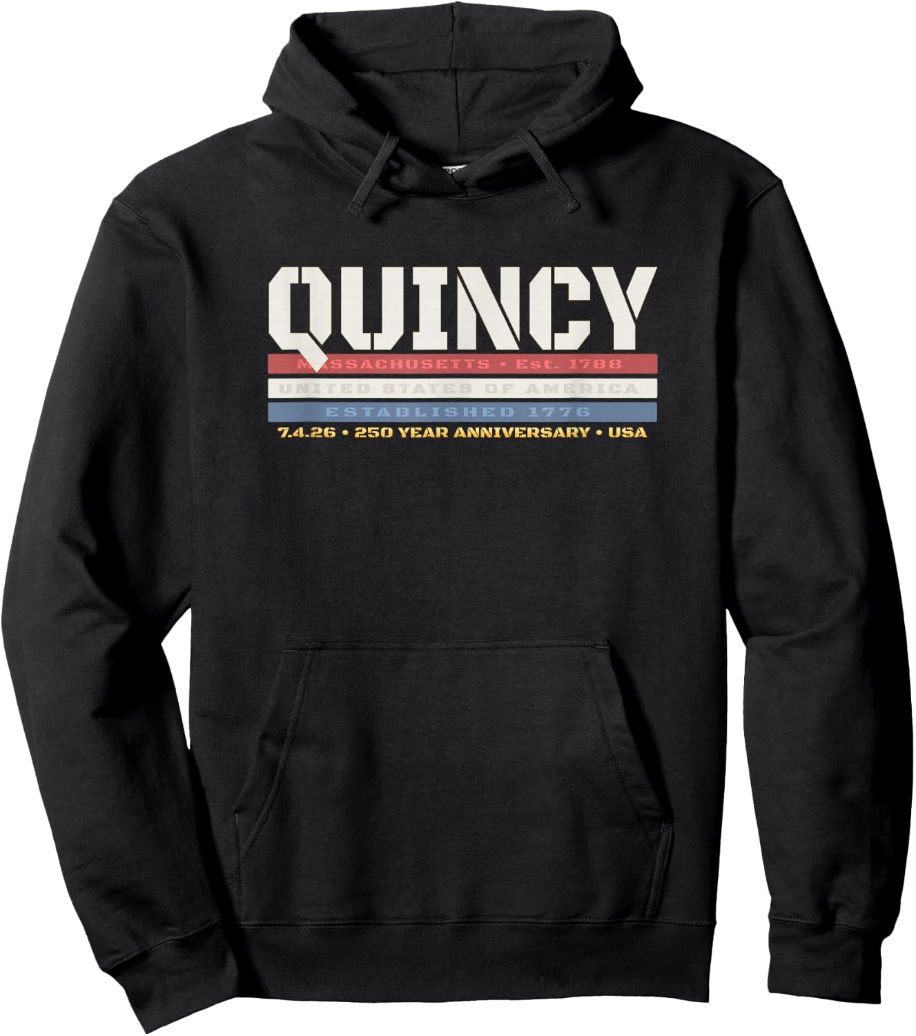 Quincy Massachusetts 1776 USA Patriotic 250 Year Anniversary Hoodie - Hoodie | Black