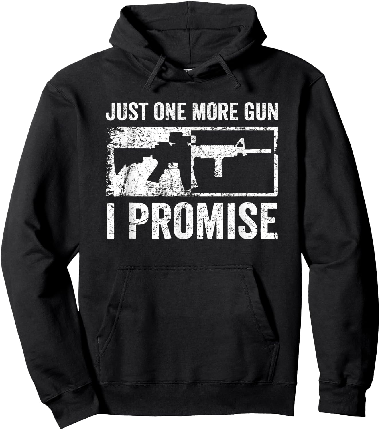 Just One More Gun I Promise / AR15 Rifle Funny Guns Lover Hoodie - Hoodie | Black