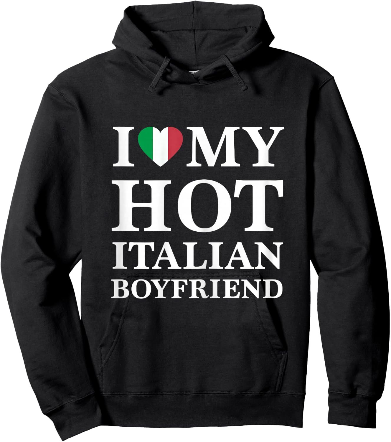 I Love My Hot Italian Boyfriend Cute Relationship Hoodie - Hoodie | Black