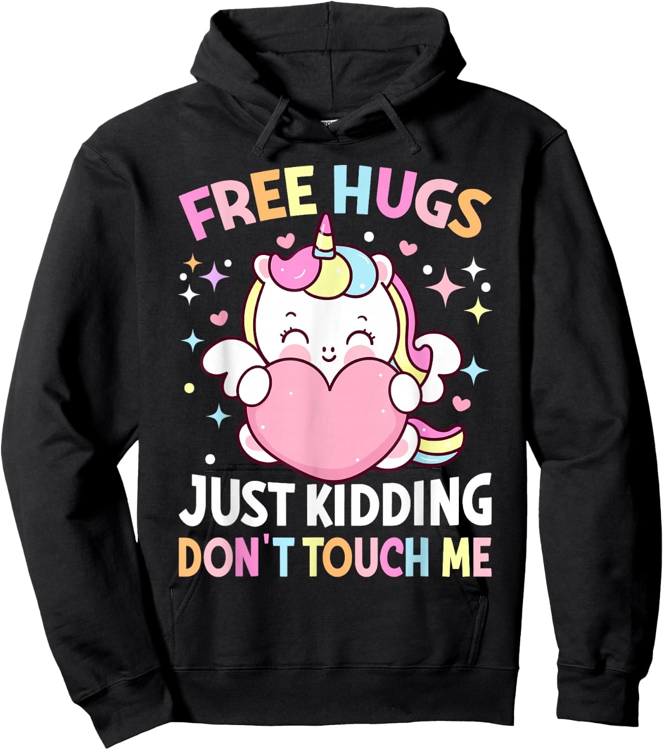 Unicorn Lover - Funny Free Hugs Just Kidding Don't Touch Me Hoodie - Hoodie | Black
