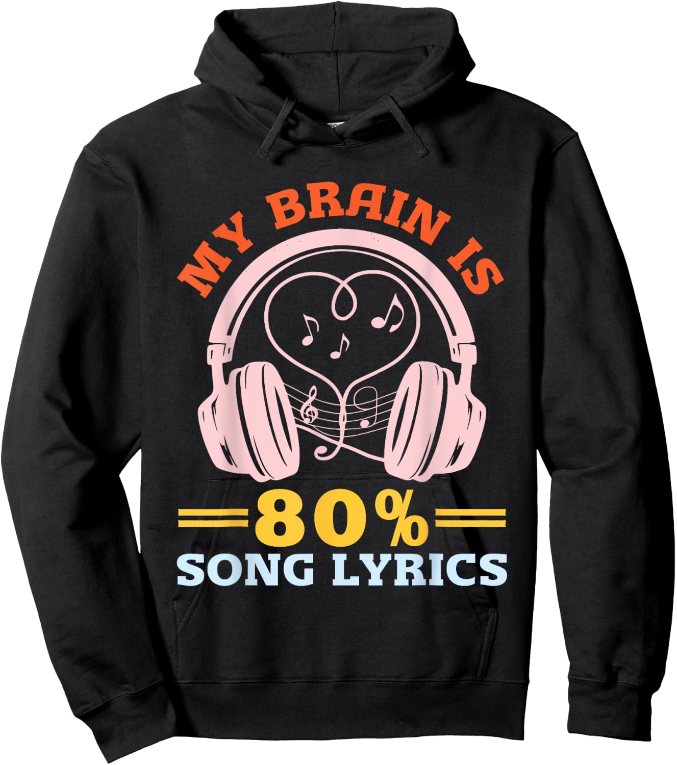 Music Lover Musician Humor My Brain is 80% Song Lyrics Hoodie - Hoodie | Black