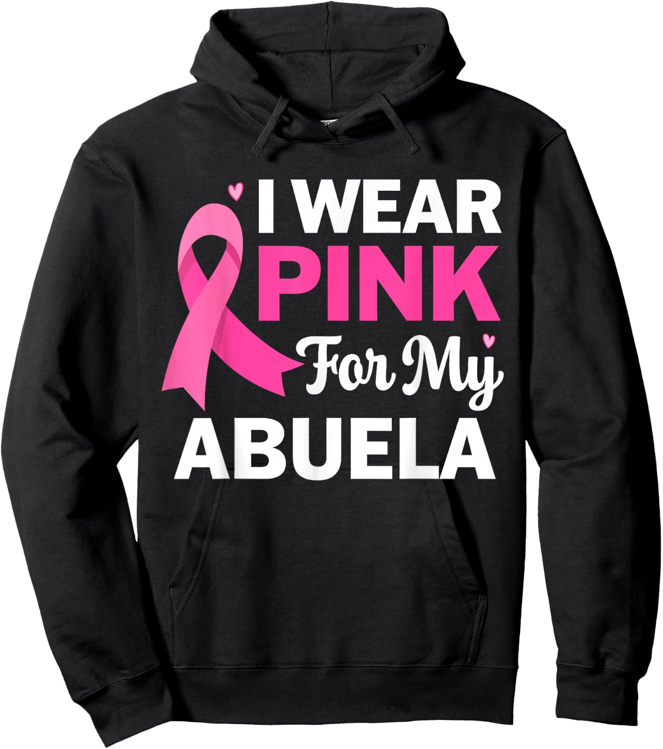 I Wear Pink For My Abuela Breast Cancer Spanish Grandma Hoodie - Hoodie | Black