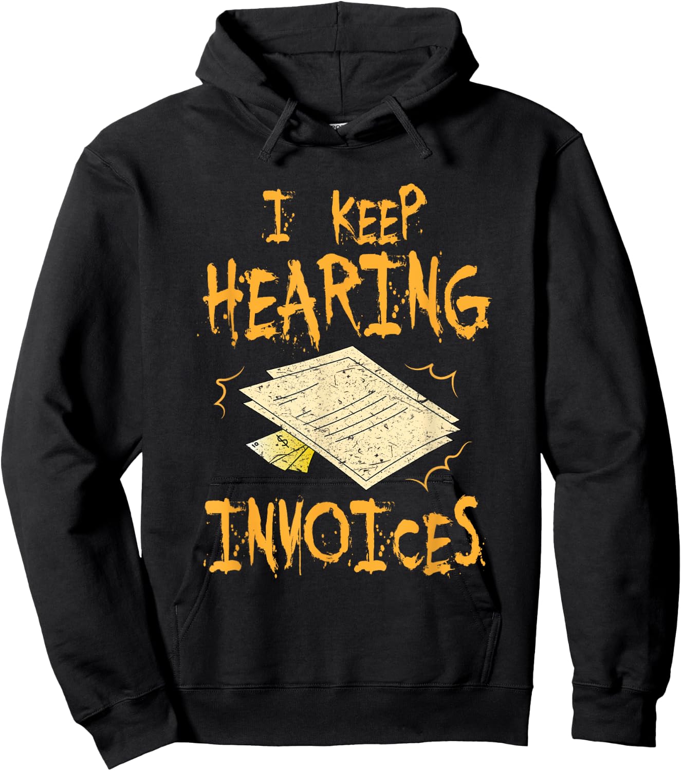 I Keep Hearing Invoices Funny Accountant Hoodie - Hoodie | Black